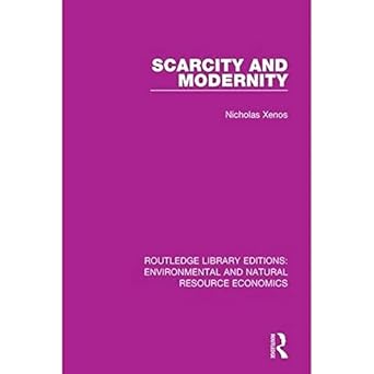 scarcity and modernity 1st edition nicholas xenos 1138081779, 978-1138081772