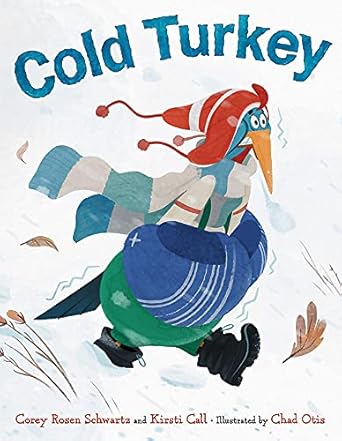 cold turkey 1st edition corey rosen schwartz ,kirsti call ,chad otis 0316430110, 978-0316430111