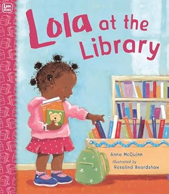 lola at the library 1st edition anna mcquinn ,rosalind beardshaw 158089142x, 978-1580891424