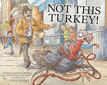 not this turkey 1st edition jessica steinberg ,amanda pike 0807579084, 978-0807579084