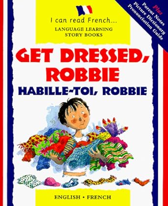 get dressed robbie habille toi robbie 1st edition lone morton ,jacqueline jansen ,christophe dillinger ,anna
