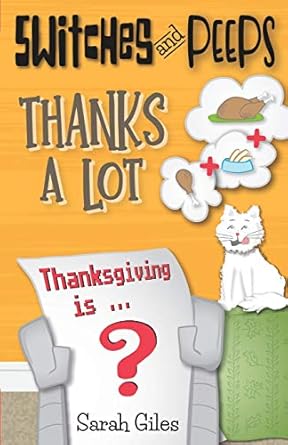 switches and peeps thanks a lot 1st edition sarah giles 1948889048, 978-1948889049