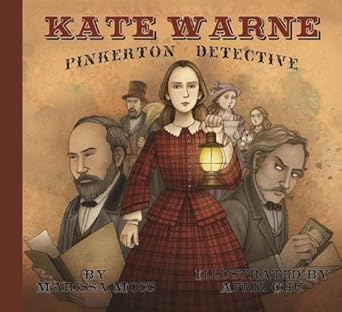 kate warne pinkerton detective 1st edition marissa moss ,april chu 1939547334, 978-1939547330