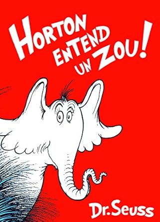 horton entend un zou the   of horton hears a who 1st edition dr seuss 1569756899, 978-1569756898