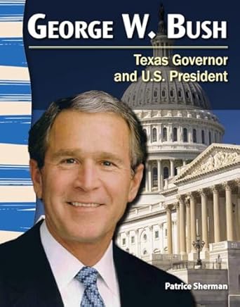 george w bush 1st edition patrice sherman 1433350548, 978-1433350542