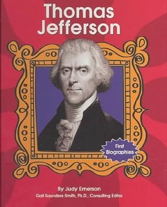 thomas jefferson 1st edition judy emerson ,gail saunders smith 0736820884, 978-0736820882