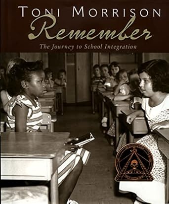 remember the journey to school integration 1st edition toni morrison 061839740x, 978-0618397402
