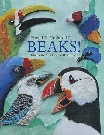 beaks 1st edition sneed b collard iii ,robin brickman 1570913889, 978-1570913884
