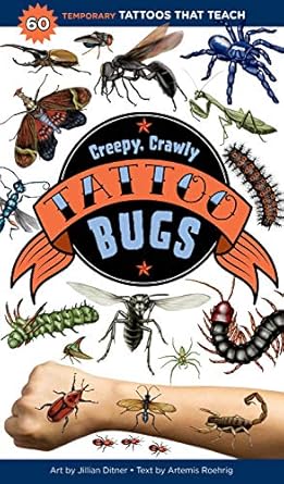 creepy crawly tattoo bugs 60 temporary tattoos that teach 1st edition artemis roehrig ,jillian ditner