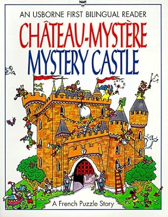 chateau mystere mystery castle a french puzzle story 1st edition kathy gemmell ,susan leigh 0746019807,