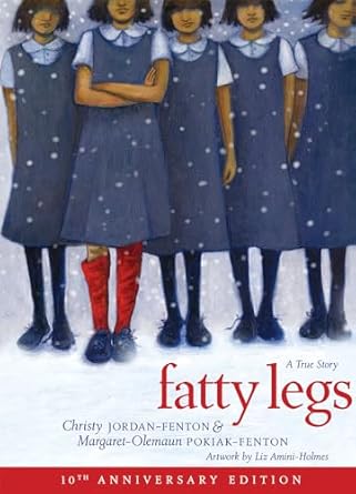 fatty legs 1st edition margaret olemaun pokiak fenton ,christy jordan fenton ,liz amini holmes 1773213504,