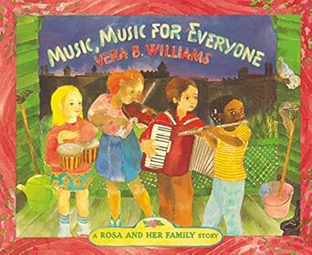 music music for everyone 1st edition vera b williams 0688078117, 978-0688078119