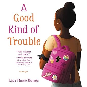 a good kind of trouble 1st edition lisa moore ramee ,imani parks 1982641584, 978-1982641580