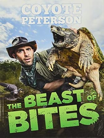 the beast of bites 1st edition coyote peterson 0316461105, 978-0316461108