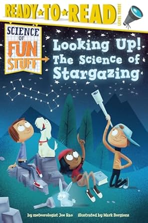 looking up the science of stargazing 1st edition joe rao ,mark borgions 1481479172, 978-1481479172