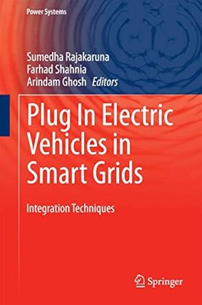 plug in electric vehicles in smart grids integration techniques 1st edition sumedha rajakaruna ,farhad