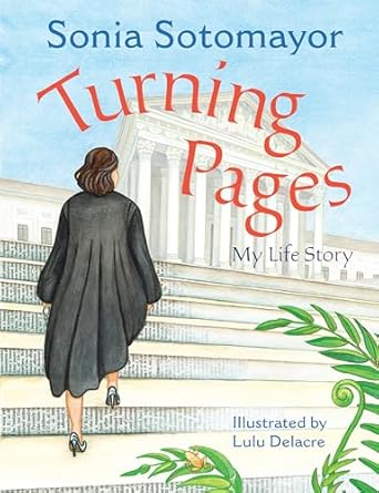 turning pages my life story 1st edition sonia sotomayor ,lulu delacre 0525514082, 978-0525514084