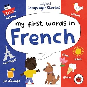 ladybird language stories my first words in french 1st edition ladybird 0241492742, 978-0241492741