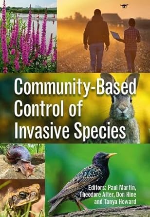 community based control of invasive species 1st edition paul martin ,theodore r alter ,donald w hine ,tanya m