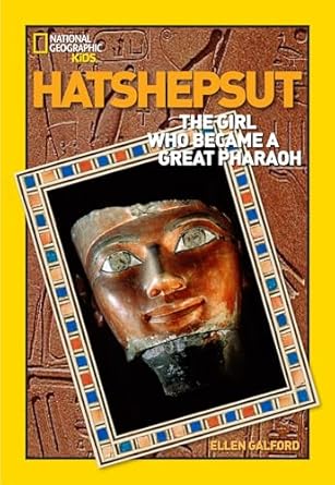 world history biographies hatshepsut the girl who became a great pharaoh 1st edition ellen galford