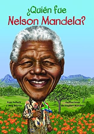 quien fue nelson mandela 1st edition pam pollack ,meg belviso ,stephen marchesi 1631134264, 978-1631134265