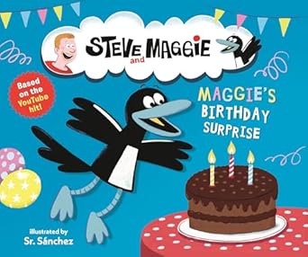 steve and maggie maggies birthday surprise 1st edition steve and maggie ,sr sanchez 1536239631, 978-1536239638