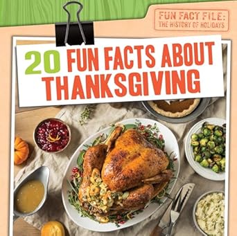 20 fun facts about thanksgiving 1st edition brianna propis 1482466252, 978-1482466256