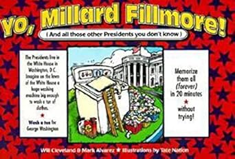 yo millard fillmore and all those other presidents you dont know and all those other presidents you dont know