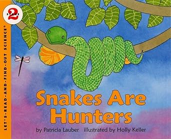 snakes are hunters 1st edition patricia lauber ,holly keller 0064450910, 978-0064450911