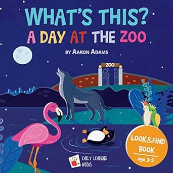 a day at the zoo childrens picture book to learn zoo animals 1st edition aaron adams 172511996x,