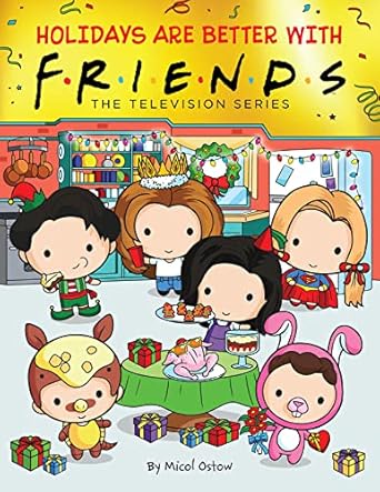 holidays are better with friends 1st edition micol ostow ,keiron ward 1338840436,