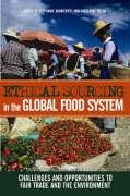 ethical sourcing in the global food system 1st edition stephanie barrientos ,catherine dolan 1844071898,