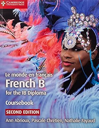 le monde en francais coursebook french b for the ib diploma 1st edition ann abrioux ,pascale chretien