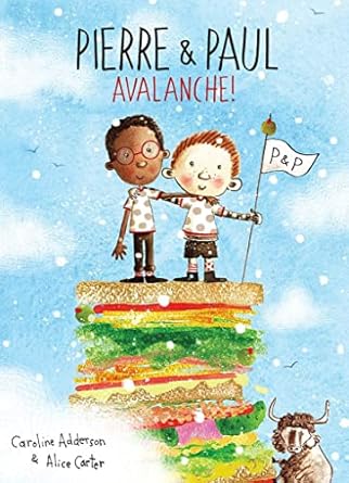 pierre and paul avalanche 1st edition caroline adderson ,alice carter 1771473274, 978-1771473279