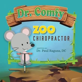 dr comfy zoo chiropractor 1st edition dr paul ragusa dc 1735636029, 978-1735636023