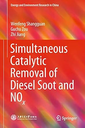 simultaneous catalytic removal of diesel soot and nox 1st edition wenfeng shangguan ,guchu zou ,zhi jiang