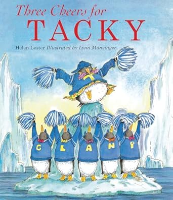 three cheers for tacky 1st edition helen lester ,lynn munsinger 039582740x, 978-0395827406