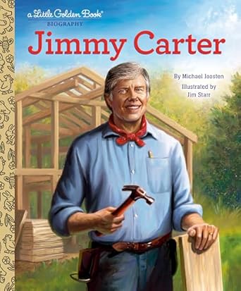 jimmy carter a little golden book biography 1st edition michael joosten ,jim starr 0593898346, 978-0593898345
