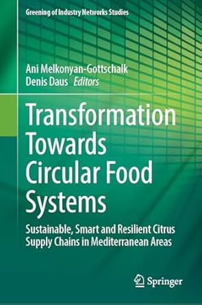 transformation towards circular food systems sustainable smart and resilient citrus supply chains in