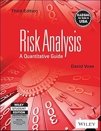 risk analysis a quantitative guide 3ed paperback jan 01 2018 david vose 1st edition david vose 8126573104,