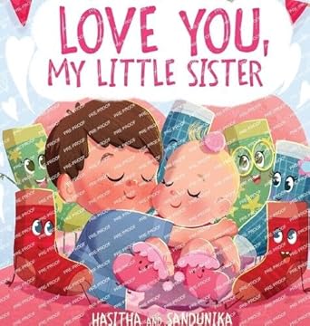 love you my little sister a heartwarming childrens book about handling big feelings for older siblings with