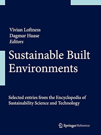 sustainable built environments 1st edition vivian loftness ,dagmar haase 1461458277, 978-1461458272