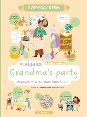 planning grandmas party measurements fractions and fun 1st edition lenka chytilova ,helena harastova ,xiana