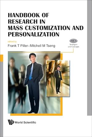 handbook of research in mass customization and personalization 1st edition frank t piller ,mitchell m tseng