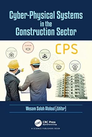 cyber physical systems in the construction sector 1st edition wesam salah alaloul 1032039922, 978-1032039923