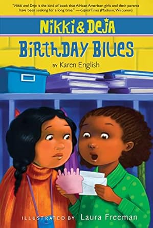 nikki and deja birthday blues nikki and deja book two 1st edition karen english ,laura freeman 0547248938,