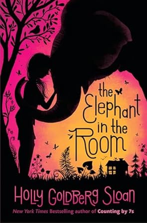 the elephant in the room 1st edition holly goldberg sloan 0735229953, 978-0735229952