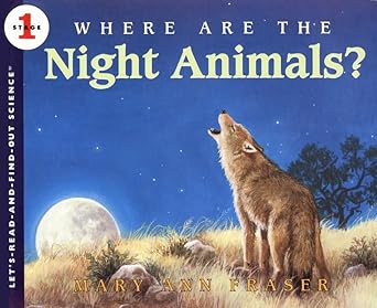 where are the night animals 1st edition mary ann fraser 9780064451765