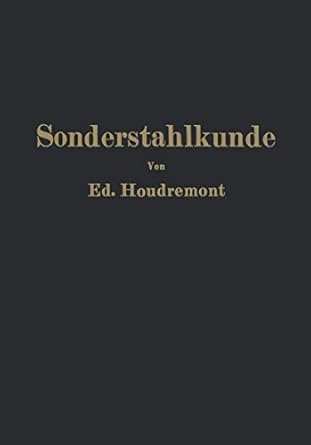 einfuhrung in die sonderstahlkunde 1st edition ed houdremont 364247196x, 978-3642471964