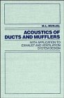 acoustics of ducts and mufflers with application to exhaust and ventilation system design 1st edition m l